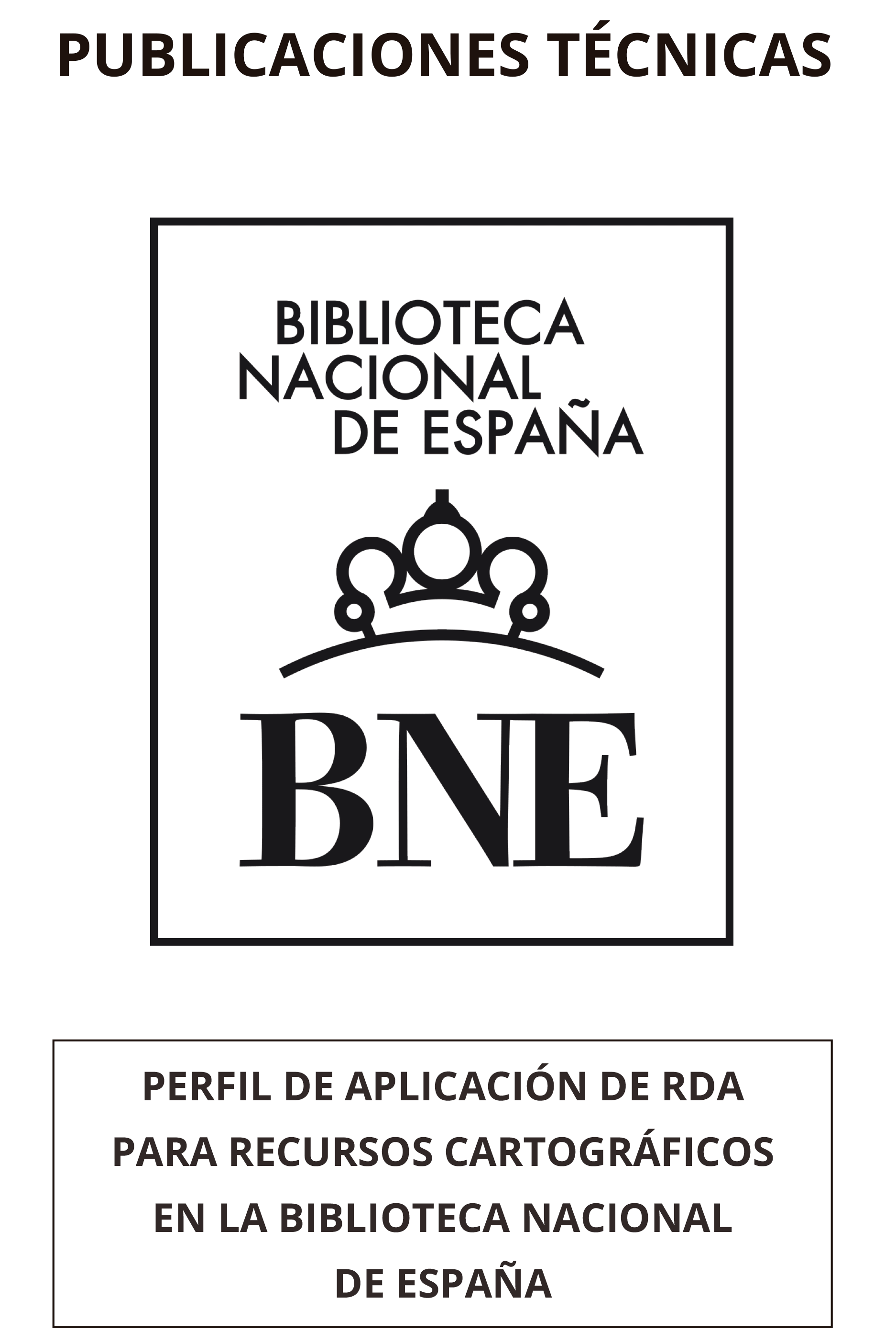 Portada perfil de aplicación de RDA para recursos cartográficos en la Biblioteca Nacional de España