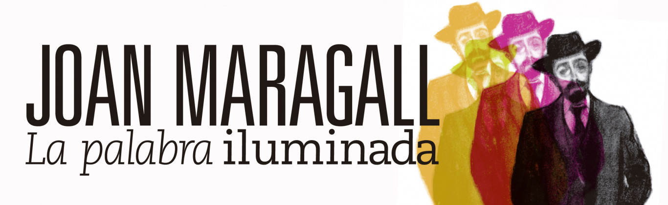Joan Maragall. La palabra iluminada