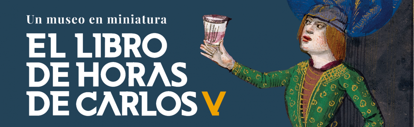 Exposición El libro de horas de Carlos V