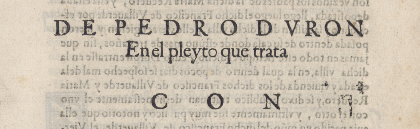 De Pedro Duron en el pleyto que trata con Maria de Recuero su muger, y Francisco de Villauerde escriuano, y con Andres Recuero, y Maria de Lara su muger, padres de la dicha Maria Recuero