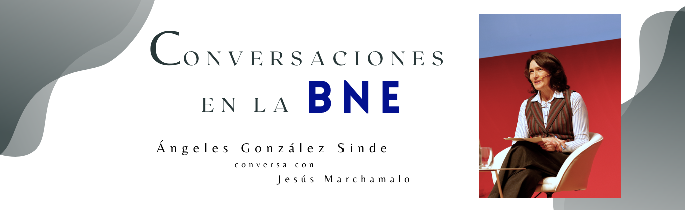 Ciclo Conversaciones en la BNE: Ángeles González Sinde conversa con Jesús Marchamalo