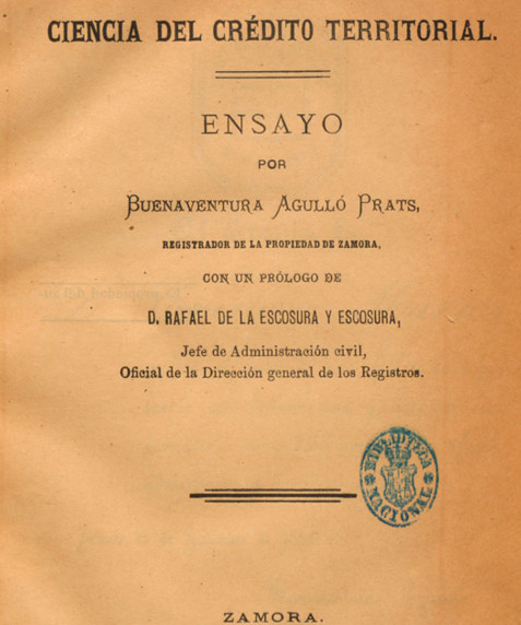 Credigelogía o ciencia del crédito territorial: ensayo / por Buenaventura Agulló Prats