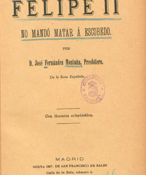 De cómo Felipe II no mandó matar a Escobedo