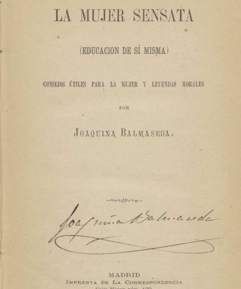 La mujer sensata : (educación de sí misma) : consejos útiles para la mujer y leyendas morales