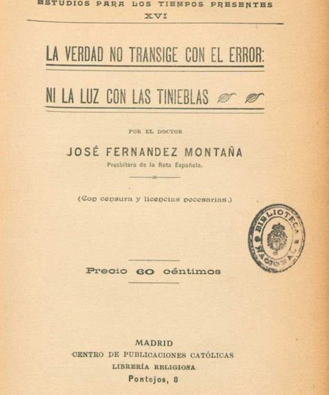 La verdad no transige con el error, ni la luz con las tinieblas