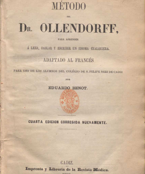 Eduardo Benot. Método del Dr. Ollendorff para aprender a leer, hablar y escribir un idioma cualquiera