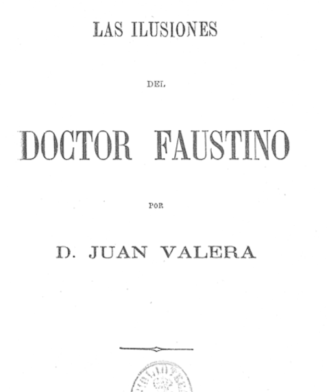 Portada de Las ilusiones del doctor Faustino de Juan Valera