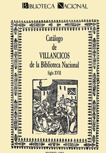 Catálogo de Villancicos de la BN, siglo XVII Catálogo de Villancicos de la BN, siglo XVII