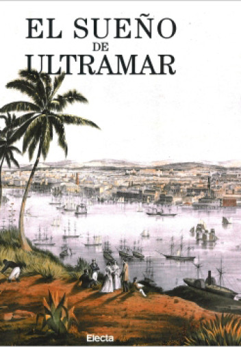 El sueño de ultramar El sueño de ultramar