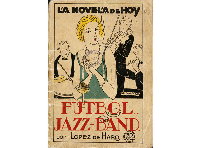 Fútbol-- Jazz-band : novela por Rafael López de Haro  / ilustraciones de Varela de Seijas. BNE 1/234458