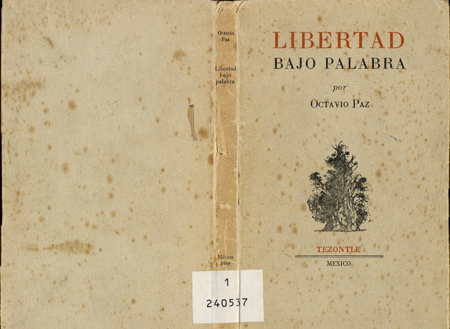 Octavio Paz, Libertad bajo palabra, 1ª ed. 1949. BNE, 1/240537
