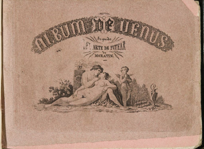 Album de Venus, seguido del Arte de putear de Moratín