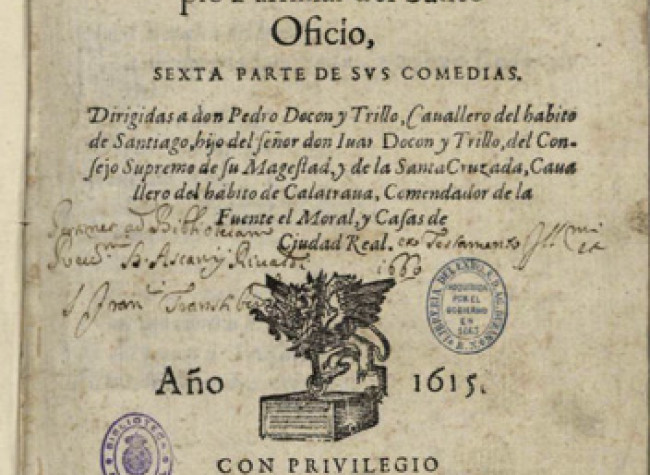 El fenix de España Lope de Vega Carpio familiar del Santo Oficio : sexta parte de sus comedias. Lope de Vega. 1615, R/13857, BNE