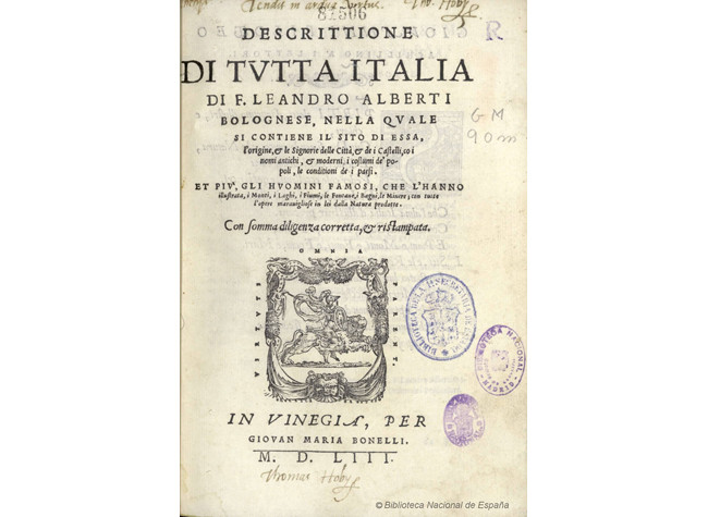 Descrittione di tutta Italia di F. Leandro Alberti Bolognese, 1553. BNE, GMM/90