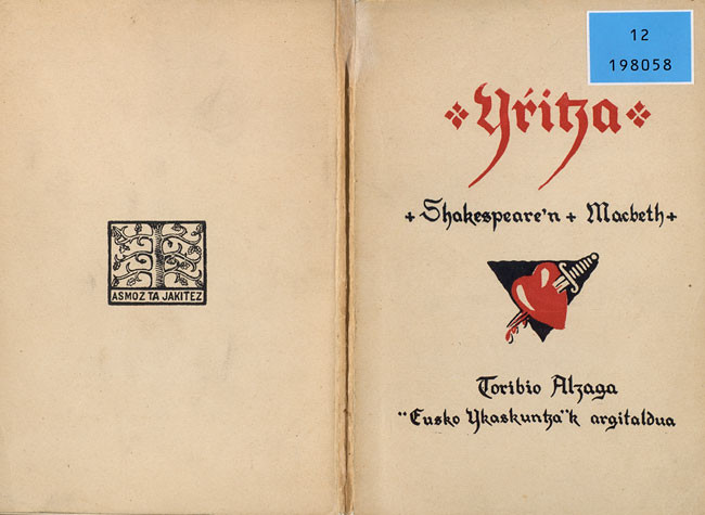 Iritza : Shakespearen Macbethen gayean, iru egintza ta egintza-aurean. Traducción al euskera de Macbeth. 12/198058