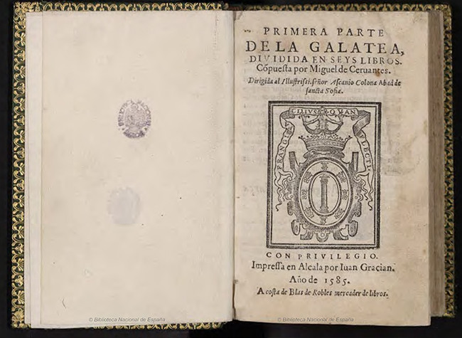 Primera parte de la Galatea : diuidida en seys libros cõpuesta por Miguel de Ceruantes, 1585. BNE, CERV/2538