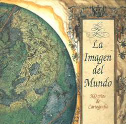 La imagen del mundo: 500 años de cartografía