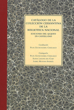 Catálogo de la colección cervantina de la Biblioteca Nacional Catálogo de la colección cervantina de la Biblioteca Nacional
