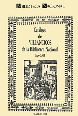 Catálogo de Villancicos de la BN, siglo XVII Catálogo de Villancicos de la BN, siglo XVII
