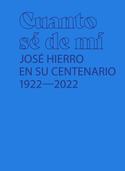 Cubierta de Cuánto sé de mí. José Hierro en su centenario (1922-2022)